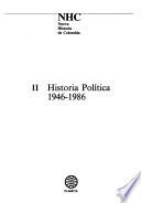 Nueva historia de Colombia: Historia política, 1946- 1986