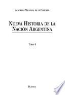 Nueva historia de la nación argentina: La Argentina aborigen ; La conquista española (siglo XVI)