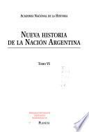 Nueva historia de la nación argentina: La configuración de la República independiente (1810-c. 1914)
