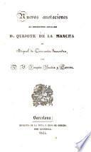 Nuevas anotaciones al Ingenioso hidalgo D. Quijote de la Mancha, de Miguel de Cervantes Saavedra
