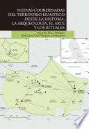 Nuevas coordenadas del territorio huasteco desde la historia, la arqueología, el arte y los rituales.epub