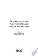 Nuevas estrategias para una política de inmigración solidaria