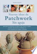 Nuevas ideas de patchwork sin aguja