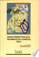 Nuevas perspectivas en el tratamiento de la diabetes tipo II