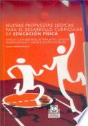 NUEVAS PROPUESTAS LÚDICAS PARA EL DESARROLLO CURRICULAR DE EDUCACIÓN FÍSICA