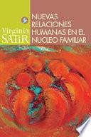 Nuevas Relaciones Humanas En El Nucleo Familiar