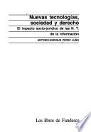 Nuevas tecnologías, sociedad y derecho