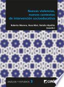 Nuevas violencias, nuevos contextos de intervención socioeducativa