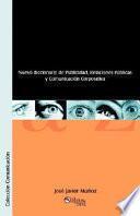Nuevo diccionario de Publicidad, Relaciones Públicas y Comunicación Corporativa
