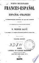 Nuevo diccionario frances-español y español-frances con la pronunciacion figurada en las dos lenguas