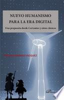 Nuevo humanismo para la era digital