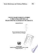 Nuevo marco regulatorio y privatización de las telecomunicaciones en Nicaragua