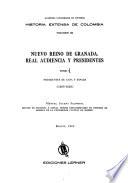 Nuevo Reino de Granada. Real Audiencia y presidentes