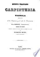 Nuevo tratado de carpintería ó Vignola para el uso de los carpinteros y de todos los constructores