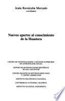 Nuevos aportes al conocimiento de la Huasteca