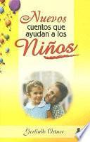 Nuevos Cuentos Que Ayudan a Los Ninos