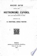 Nuevos datos acerca del histrionismo español en los siglos XVI y XVII