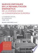 Nuevos enfoques en la rehabilitación energética de la vivienda hacia la convergencia europea