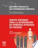 Nuevos enfoques para la intervención en primeros episodios de psicosis