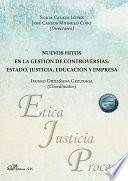 Nuevos hitos en la gestión de controversias: estado, justicia, educación y empresa.