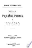 Nuevos pequeños poemas y doloras