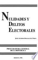 Nulidades y delitos electorales