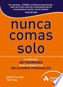 NUNCA COMAS SOLO
