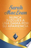 Nunca juzgues a una dama por su apariencia