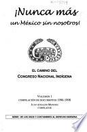 Nunca más un México sin nosotros!: Compilación de documentos, 1996-1998