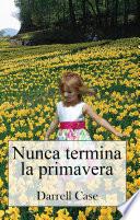 Nunca Termina LA Primavera