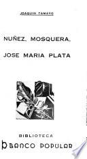 Núñez, Mosquera, José María Plata