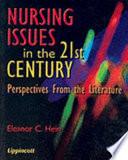 Nursing Issues in the 21st Century