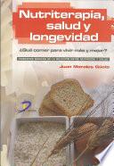 Nutriterapia, salud y longevidad