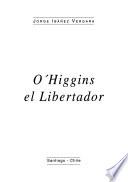 O'Higgins, el Libertador