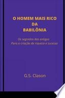 O HOMEM MAIS RICO DA BABILÔNIA