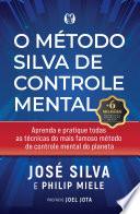O método Silva de Controle Mental