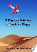 O Pequeno Príncipe E A Teoria De Piaget
