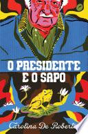 O presidente e o sapo