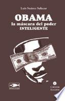 Obama: La máscara de del poder inteligente