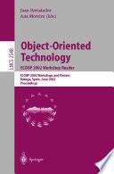 Object-Oriented Technology. ECOOP 2002 Workshop Reader
