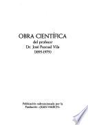 Obra científica del profesor Dr. José Pascual Vila (1895-1979).