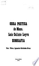 Obra poética de Mons. Luis Calixto Leyva. Biografía