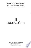 Obra y apuntes: Educación. pt. 1-2