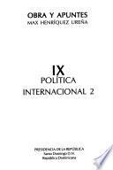 Obra y apuntes: Política internacional. pt. 1-2