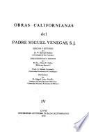Obras californianas del Padre Miguel Venegas, S.J.: Empressas apostólicas de los Pp. missioneros de la Compañía de Jesús, de la Provincia de Nueva-España