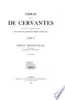 Obras completas de Cervantes: Obras dramaticas