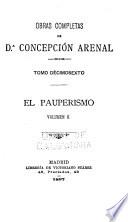 Obras completas de d.A Concepción Arenal: El pauperismo