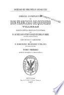 Obras completas de Don Francisco de Quevedo Villegas: Aparato biográfico y bibliográfico