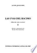 Obras completas de Javier Sologuren: Uvas del racimo : silva de varia versión