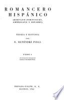 Obras completas de R. Menéndez Pidal: Romancero hispánico (hispano-portugués, americano y sefardí; teoría e historia